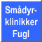 Sm�dyrklinikker Fugl