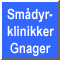 Sm�dyrklinikker Gnager